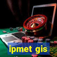 ipmet gis