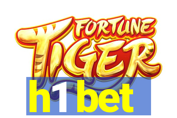 h1 bet