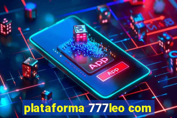 plataforma 777leo com