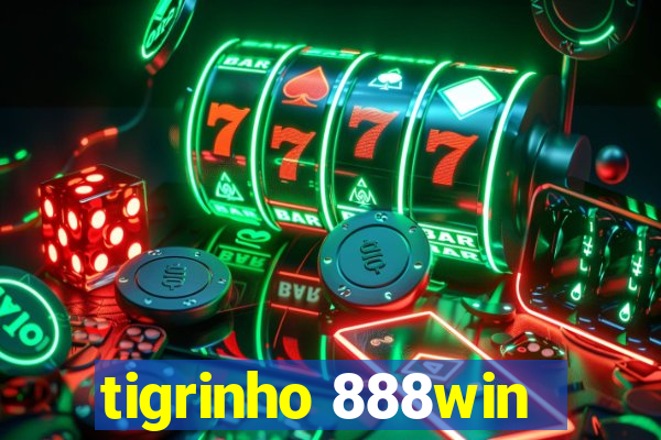 tigrinho 888win