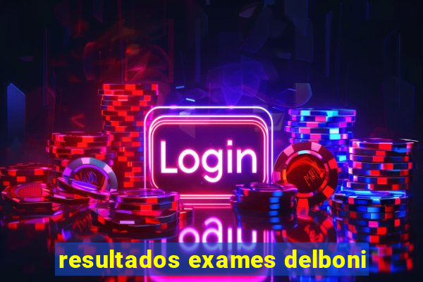 resultados exames delboni