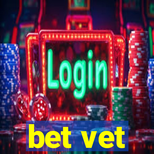 bet vet