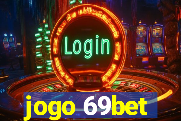 jogo 69bet