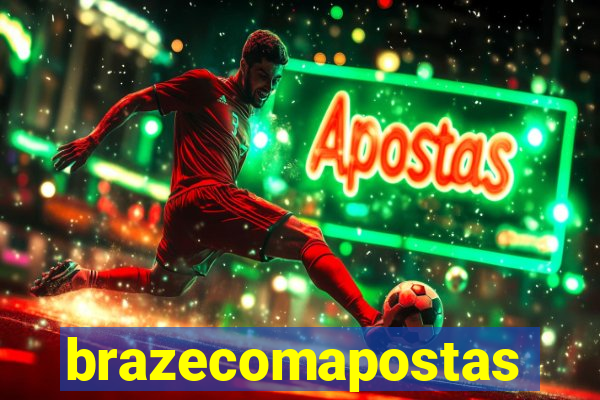 brazecomapostas