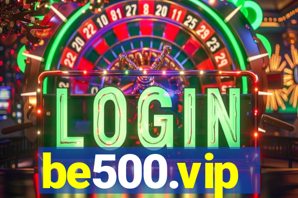 be500.vip