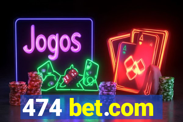 474 bet.com