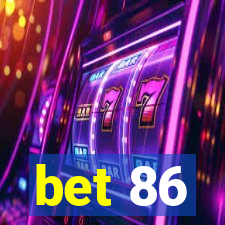 bet 86