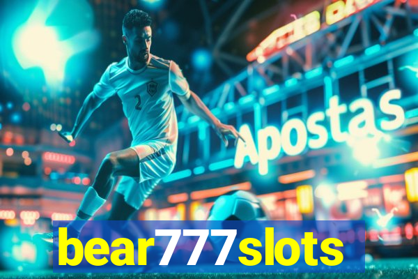 bear777slots