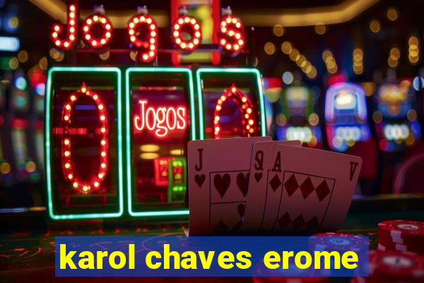 karol chaves erome