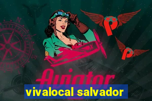 vivalocal salvador