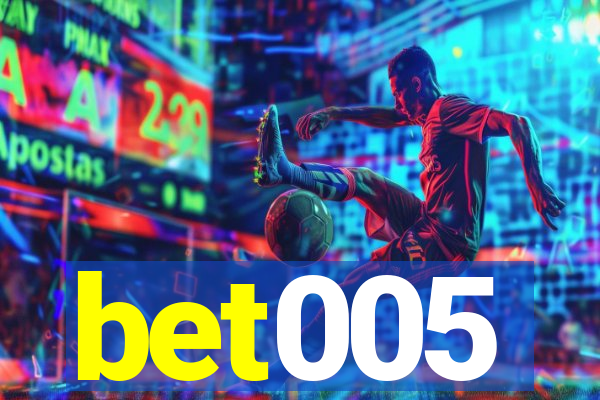 bet005