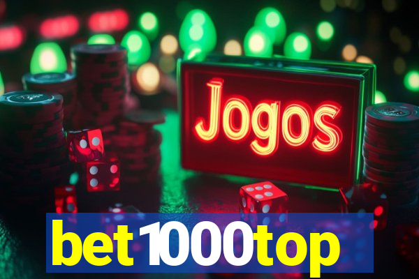 bet1000top