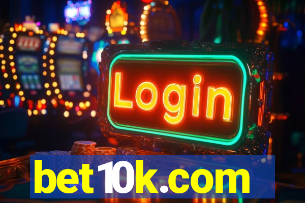 bet10k.com