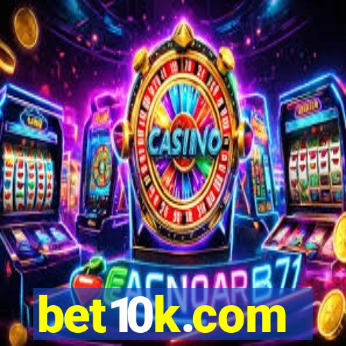 bet10k.com