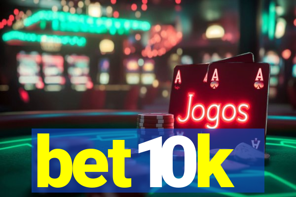 bet10k