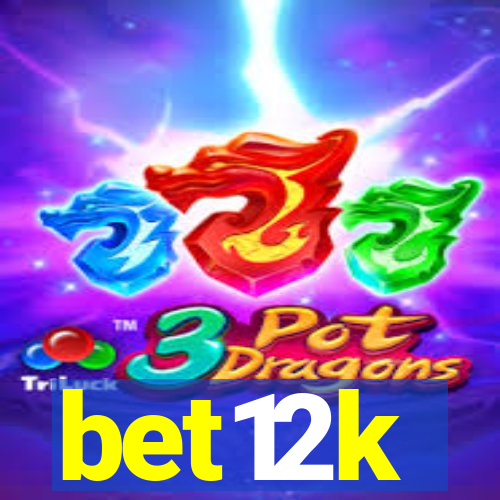 bet12k