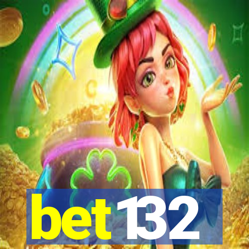 bet132