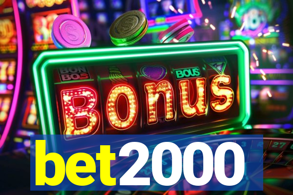 bet2000