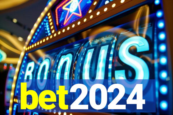 bet2024