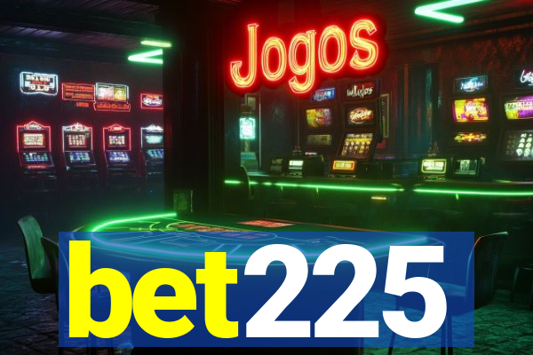 bet225