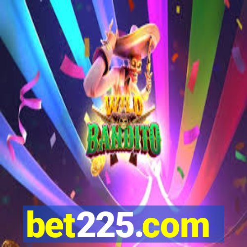 bet225.com