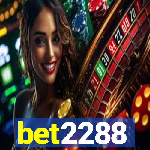 bet2288