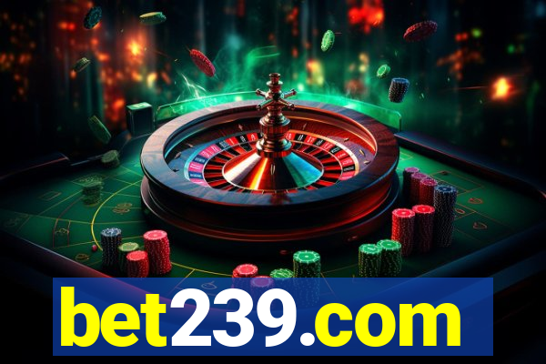 bet239.com