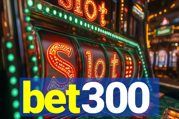 bet300