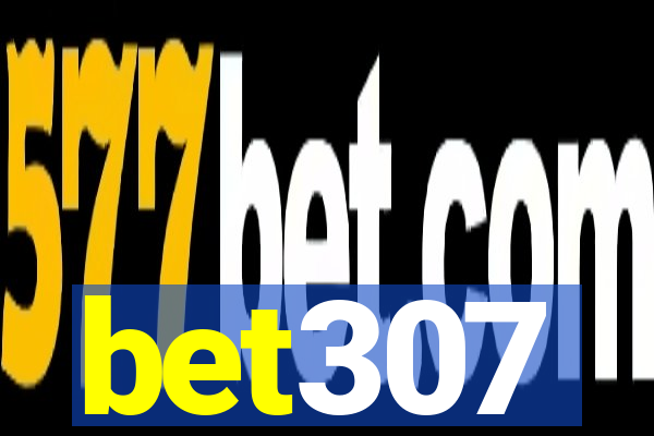 bet307