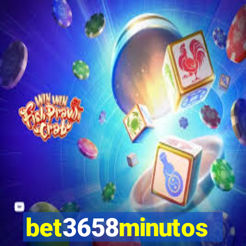 bet3658minutos