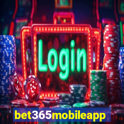 bet365mobileapp