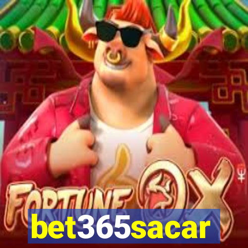 bet365sacar