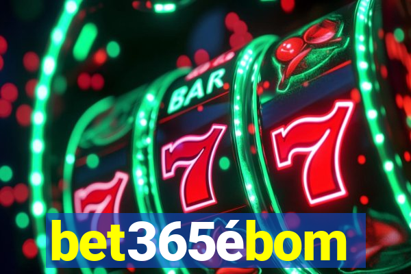 bet365ébom