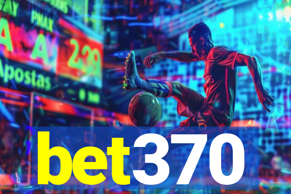 bet370