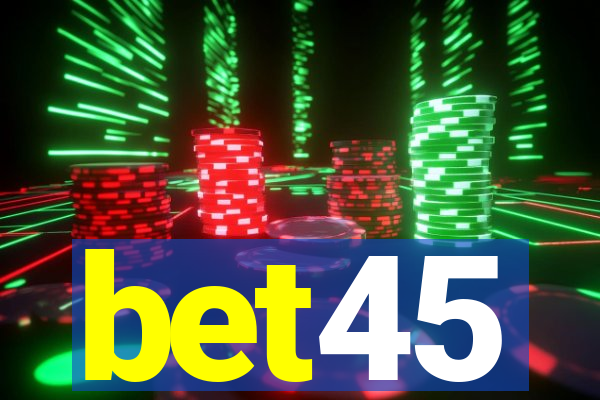 bet45