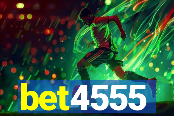 bet4555