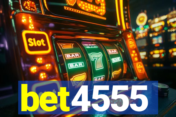 bet4555