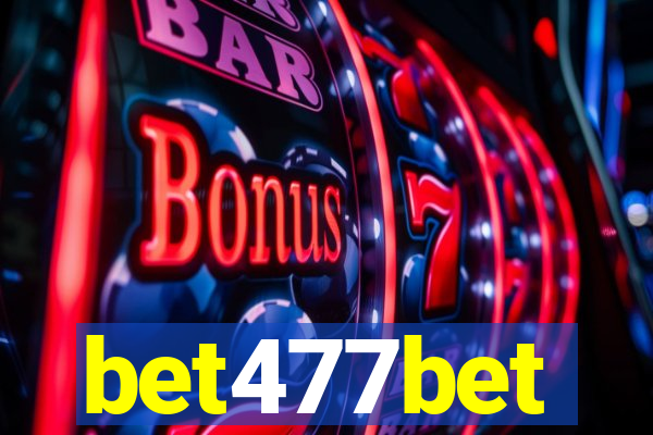 bet477bet