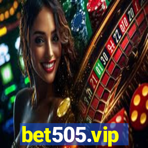 bet505.vip