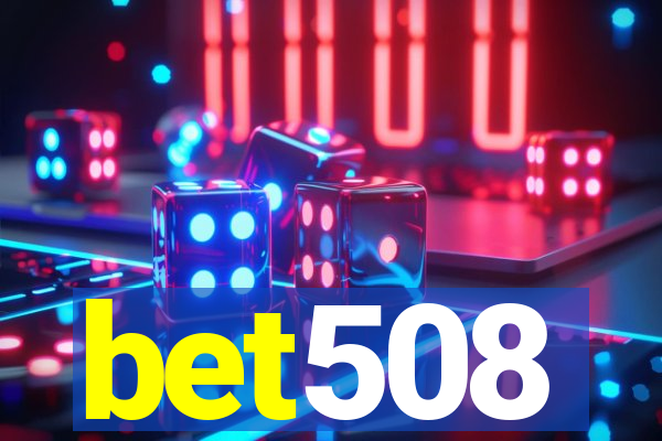 bet508