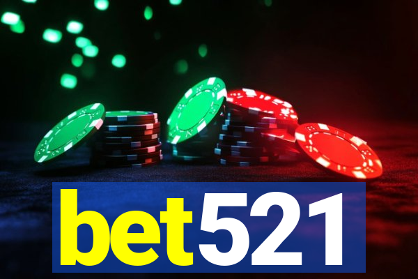 bet521