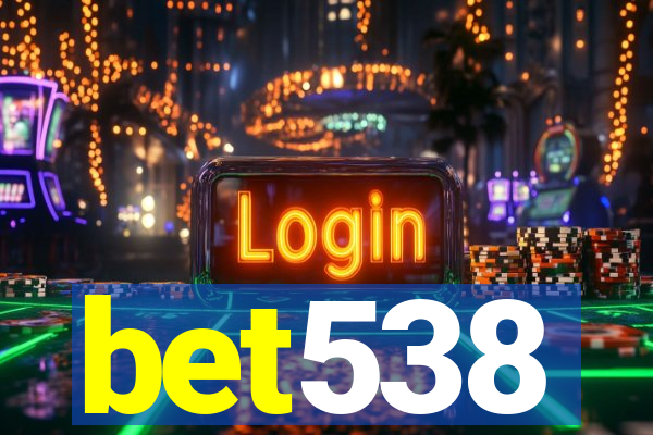 bet538