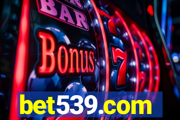 bet539.com