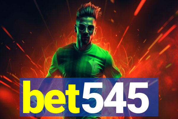 bet545