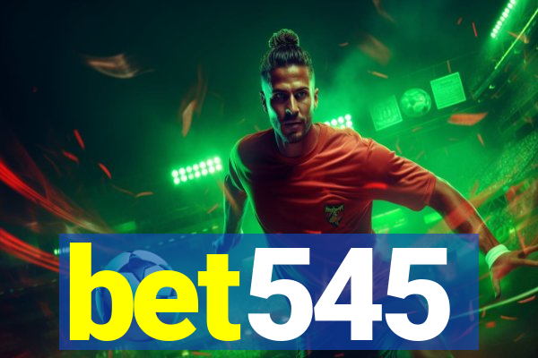 bet545