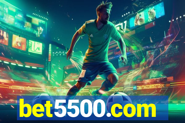 bet5500.com