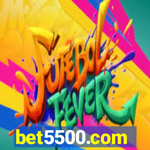 bet5500.com