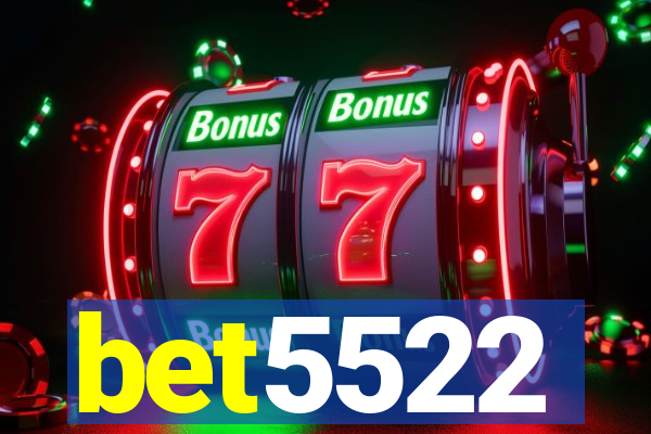 bet5522