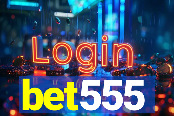 bet555