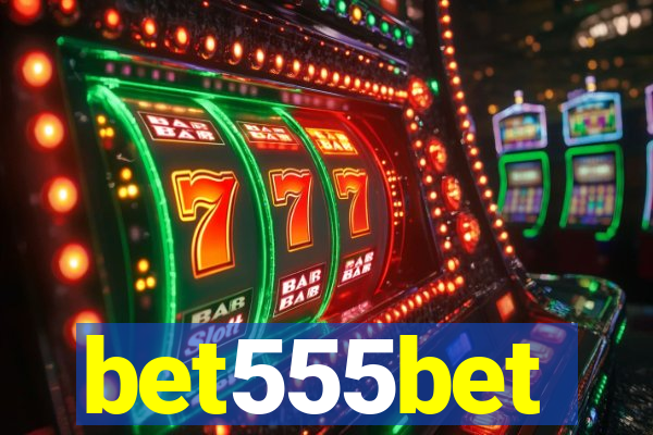 bet555bet